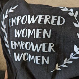 Empowered Women Empower Women T-Shirt